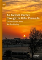 Sue-Ann Harding - An Archival Journey through the Qatar Peninsula
