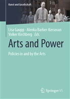 Alenka Barber-Kersovan, Lisa Gaupp, Volker Kirchberg - Arts and Power