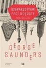 George Saunders - Ic Savas Diyari Feci Düsüste