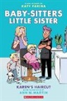 Ann M Martin, Ann M. Martin, Katy Farina - Bslsg 7: Karen''s Haircut