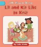 Cecilia Minden, Nadia Gunawan - Lil and Kit Like to Knit