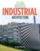 Joyce Markovics - Industrial Architecture