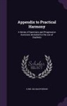 S. Macpherson - Appendix to Practical Harmony: A Series of Questions and Progressive Exercises Intended for the use of Students