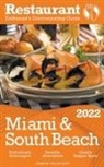 Andrew Delaplaine - 2022 Miami & South Beach - The Restaurant Enthusiast&#8217;s Discriminating Guide