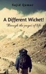 Sajid Qamar - A Different Wicket!