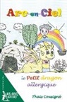 Thaïs Cousigné - Arc-en-Ciel, le petit dragon allergique