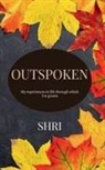 Shri, Shri Shri - Outspoken