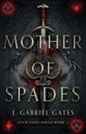 J. Gabriel Gates - Mother of Spades