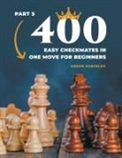 Andon Rangelov - 400 Easy Checkmates in One Move for Beginners, Part 5