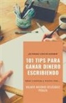 Wilmer Antonio Vel&amp; Peraza, Wilmer Antonio Velásquez Peraza - 101 Tips para ganar dinero escribiendo