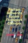 John Lok - Factors Influence Future Transport Changes