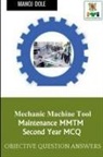Manoj Dole - Mechanic Machine Tool Maintenance Second Year MCQ