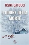 Irene Catocci - L'odore della morte