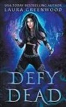 Laura Greenwood - Defy The Dead