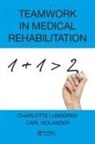 Charlotte Lundgren, Charlotte (Linkoping University Lundgren, Carl Molander - Teamwork in Medical Rehabilitation