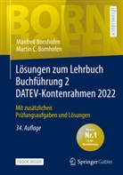 Manfred Bornhofen, Martin C. Bornhofen - Lösungen zum Lehrbuch Buchführung 2 DATEV-Kontenrahmen 2022, m. 1 Buch, m. 1 E-Book
