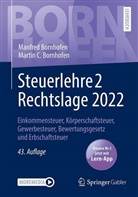 Manfred Bornhofen, Martin C. Bornhofen - Steuerlehre 2 Rechtslage 2022, m. 1 Buch, m. 1 E-Book