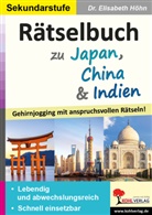 Elisabeth Höhn - Rätselbuch zu Japan, China & Indien