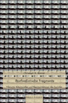 Büttner, Christoph Büttner - Postfordistische Fragmente