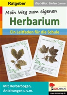 Dipl -Biol Stefan Lamm, Stefan Lamm - Mein Weg zum eigenen Herbarium
