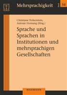 Christiane Hohenstein, Hornung, Antonie Hornung - Sprache und Sprachen in Institutionen und mehrsprachigen Gesellschaften