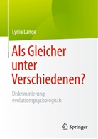 Lydia Lange - Als Gleicher unter Verschiedenen?