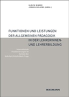 Ulrich Binder, Oelkers, Jürgen Oelkers - Funktionen und Leistungen der Allgemeinen Pädagogik in der Lehrerinnen- und Lehrerbildung