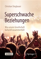 Stegbauer, Christian Stegbauer - Superschwache Beziehungen