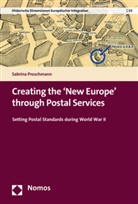 Sabrina Proschmann - Creating the 'New Europe' through Postal Services