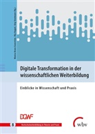 Monica Bravo Granström, Monica Bravo Granström, Ilka Koppel, Jörg Stratmann - Digitale Transformation in der wissenschaftlichen Weiterbildung