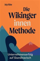Antje Hüfner, Antje Hüfner - Die Wikingerinnen Methode