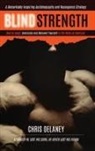 Chris Delaney - BLIND STRENGTH