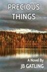 Jb Gatling - Precious Things