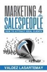 Valdez Lasartemay - Marketing 4 Salespeople