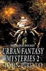 John Pirillo - Sherlock Holmes Urban Fantasy Mysteries 2