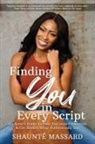 Shaunte Massard - Finding You in Every Script