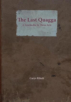 Carys Rikeit, Carys Rikeit - The Last Quagga