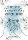 Elja Janus - Der Rhythmus tanzender Schmetterlinge