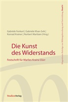 Univ -Doz Mag Dr Gabriele Khan, Gabriele Fenkart, Gabriele Khan (Univ.-Doz. Mag.Dr.), Gabriele Khan-Svik, Konrad Krainer, Krainer (Univ.... - Die Kunst des Widerstands