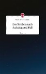 Matthias Wran-Schummer - Das Streben nach Aufstieg und Fall. Life is a Story - story.one