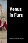Leopold von Sacher-Masoch - Venus in Furs