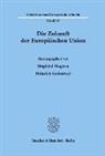 Siegfried Magiera, Siedentopf, Heinrich Siedentopf - Die Zukunft der Europäischen Union.