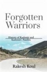 Rakesh Koul - Forgotten Warriors