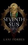 Lani Forbes - The Seventh Sun