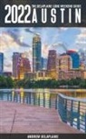 Andrew Delaplaine - Austin -The Delaplaine 2022 Long Weekend Guide