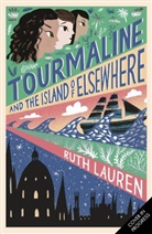 Ruth Lauren - Tourmaline and the Island of Elsewhere