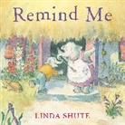 Linda Shute - Remind Me