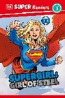 Ruth Amos, Frankie Hallam - DK Super Readers Level 3 DC Supergirl Girl of Steel