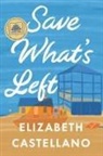 Elizabeth Castellano - Save What's Left