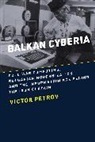 Victor Petrov, Petrov Victor - Balkan Cyberia